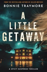 A Little Getaway A Spicy Suspense Thriller cover image
