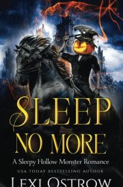 Sleep No More: A Sleepy Hollow Monster Romance cover image
