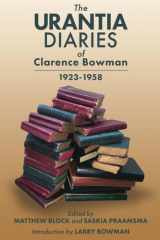 The Urantia Diaries of Clarence Bowman: 1923-1958 cover image