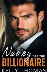 Nanny for the Billionaire: A Forced Proximity Off-Limits Romance (Illegal Affairs II) cover image