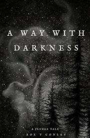 A Way With Darkness: A Pledge Tale (Pledge Tales) cover image
