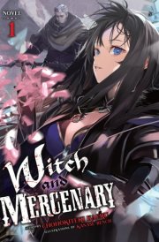 Witch and Mercenary (Light Novel) Vol. 1 cover image