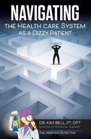 Navigating the Health Care System as a Dizzy Patient cover image