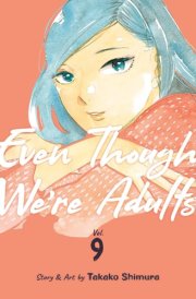 Even Though We're Adults Vol. 9 cover image
