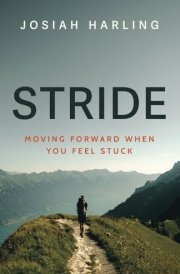 Stride: Moving Forward When You Feel Stuck cover image