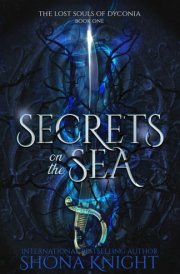 Secrets on the Sea: a reverse harem romance (The Lost Souls of Dyconia) cover image