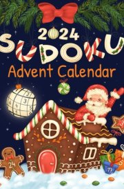 Sudoku Advent Calendar 2024: Puzzle Book for Adults with 6 Daily Sudokus to Countdown to Christmas cover image