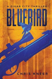 Bluebird A Cigar City Thriller cover image