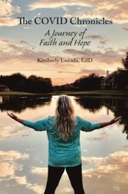 The COVID Chronicles: A Journey of Faith and Hope cover image