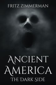 Ancient America: The Dark Side cover image
