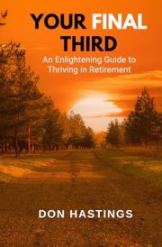 Your Final Third: An Enlightening Guide to Thriving in Retirement cover image