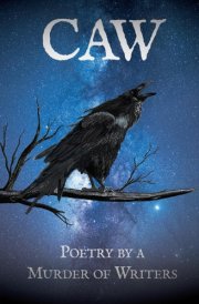 Caw Poetry by a Murder of Writers cover image