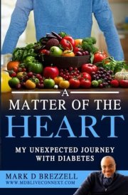 A Matter of the Heart My Unexpected Journey with Diabetes cover image