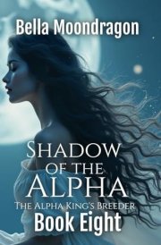 Shadow of the Alpha The Alpha King's Breeder Book 8 cover image