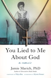 You Lied to Me About God A Memoir cover image