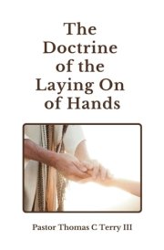 The Doctrine of the Laying on of Hands cover image