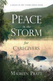 Peace in the Storm for Caregivers cover image