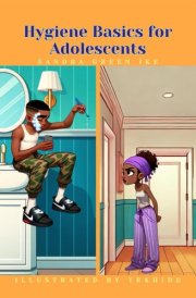 Hygiene Basics for Adolescents 15 Hygiene Practices That Every Teen Should Know cover image
