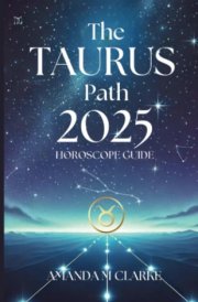The Taurus Path Your Daily 2025 Horoscope Guide cover image