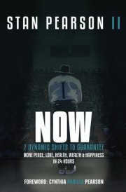 NOW: 7 Dynamic Shifts to Guarantee More Peace, Love, Health, Wealth and Happiness in 24 Hours cover image