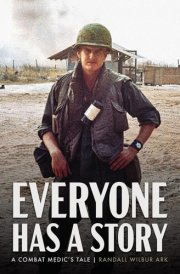 Everyone Has a Story A Combat Medic's Tale cover image