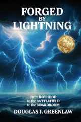 Forged by Lightning From Boyhood to the Battlefield to the Boardroom cover image