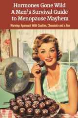 Hormones Gone Wild A Men’s Survival Guide to Menopause Mayhem - A Funny Menopause Gift for Men and Women cover image