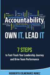 Accountability: Own it, Lead it.: 7 steps to fast-track your leadership Journey and Drive team Performance. cover image