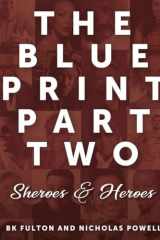 The Blueprint Part Two: Sheroes & Heroes cover image