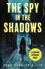 The Spy in the Shadows: A Gripping Espionage Novel cover image