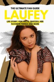 The Ultimate Laufey Fan Guide: Life Story, Fun Facts, Quizzes, Her Favorite Things and more cover image