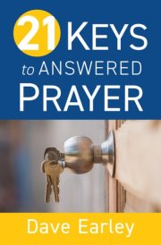 21 Keys to Answered Prayer cover image