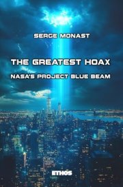 The Greatest Hoax NASA's Project Blue Beam cover image