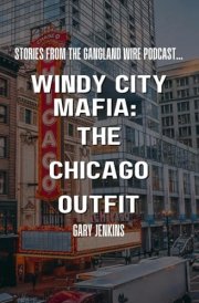 Windy City Mafia The Chicago Outfit cover image