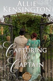 Capturing the Captain: A Clean Regency Romance (Spinsters and their Suitors) cover image