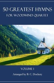 50 Greatest Hymns for Woodwind Quartet Volume 1 cover image