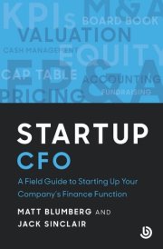 Startup CFO A Field Guide to Scaling Up Your Company's Finance Function cover image