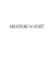 Unlocking the Heart Writing for Mindfulness, Courage, and Self-Compassion cover image