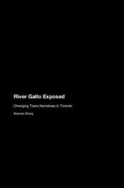 River Gallo Exposed Changing Trans Narratives in Toronto cover image