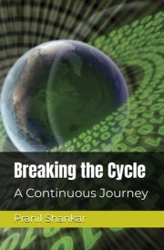 Breaking the Cycle A Continuous Journey cover image