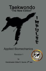 Taekwondo the New Edition, Applied Biomechanics, Revision 1 cover image