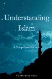 Understanding Islam A Comprehensive Guide cover image