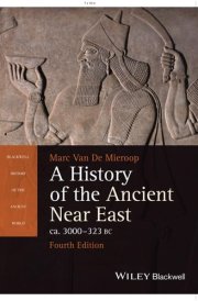 A History of the Ancient Near East ca. 3000 - 323 BC cover image