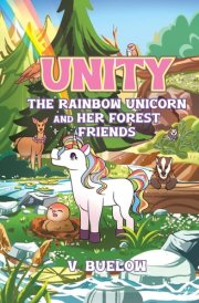Unity The Rainbow Unicorn and Her Forest Friends cover image