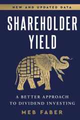 Shareholder Yield: A Better Approach to Dividend Investing cover image