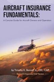 Aircraft Insurance Fundamentals: A Concise Guide for Aircraft Owners and Operators: Revised and Expanded 2nd Version cover image