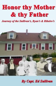 Honor Thy Mother & Thy Father: Journey of the Sullivan's, the Ryan's, & the Ribeiro's cover image