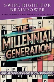Swipe Right for Brainpower - A Millennial Crossword Puzzle Book: 80 Millennial Generation Themed Puzzles cover image