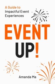 EventUp!: A Guide to Impactful Event Experiences cover image