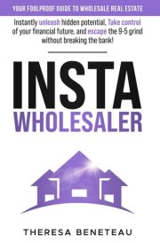 InstaWholesaler: Your Foolproof Guide to Wholesale Real Estate cover image